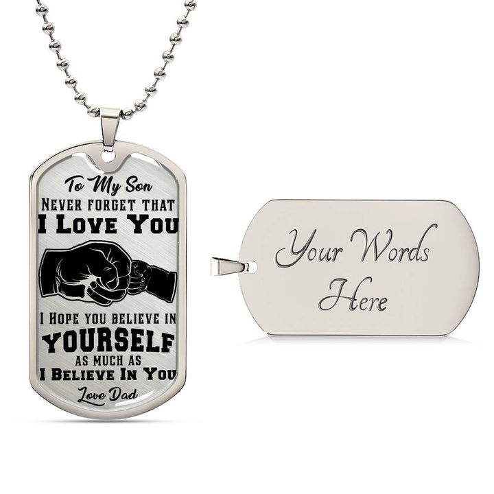 To My Son Dog Tag Necklace – Believe in Yourself Gift