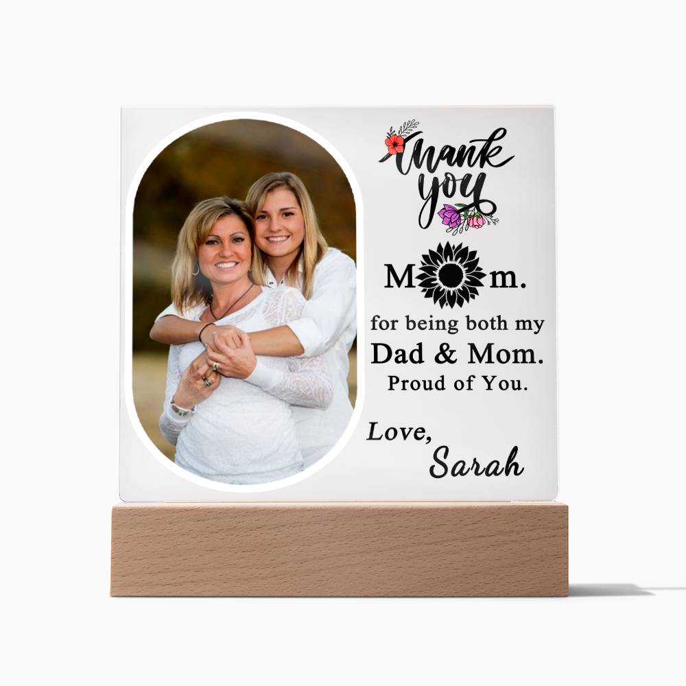 Thank You For Being Both My Dad & Mom