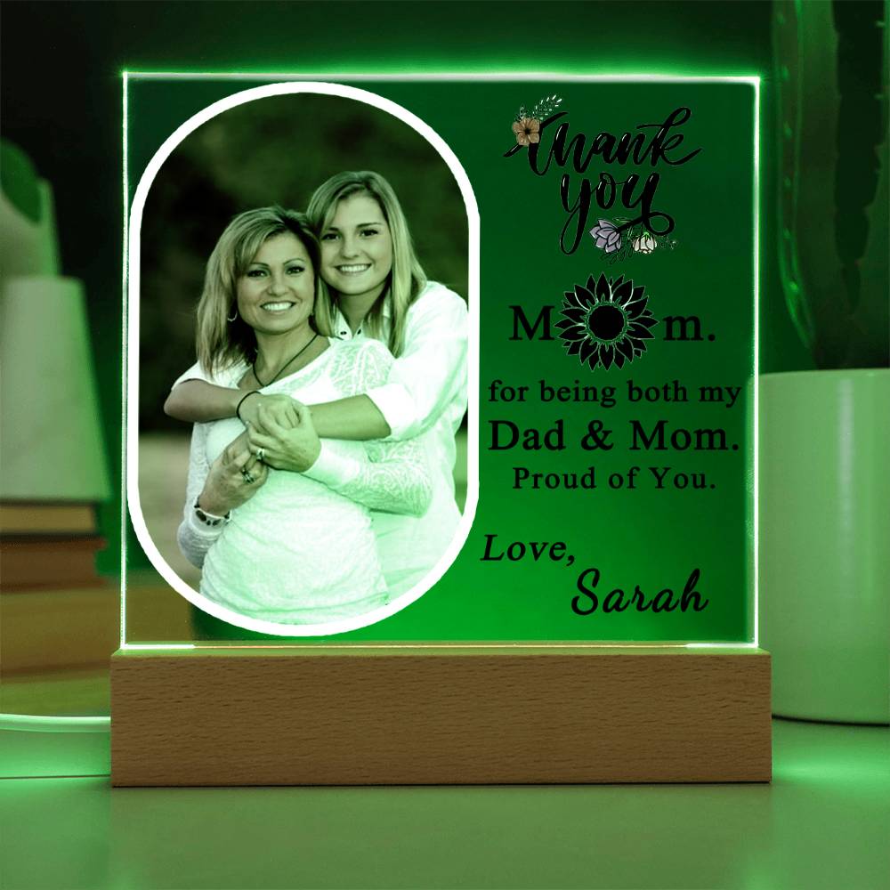 Thank You For Being Both My Dad & Mom