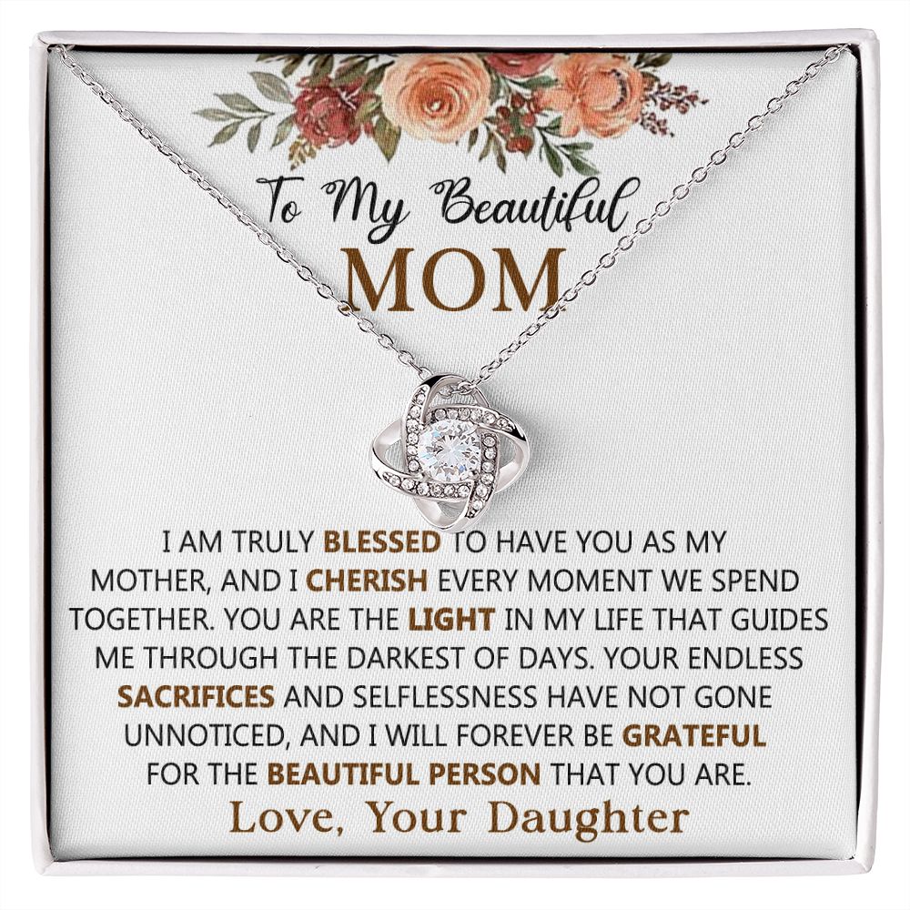 Blessed To Have You As My Mother –