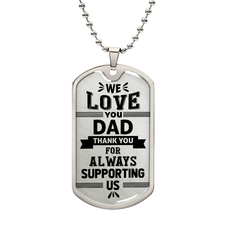 We Love You Dad Dog Tag Necklace – Meaningful Family Gift