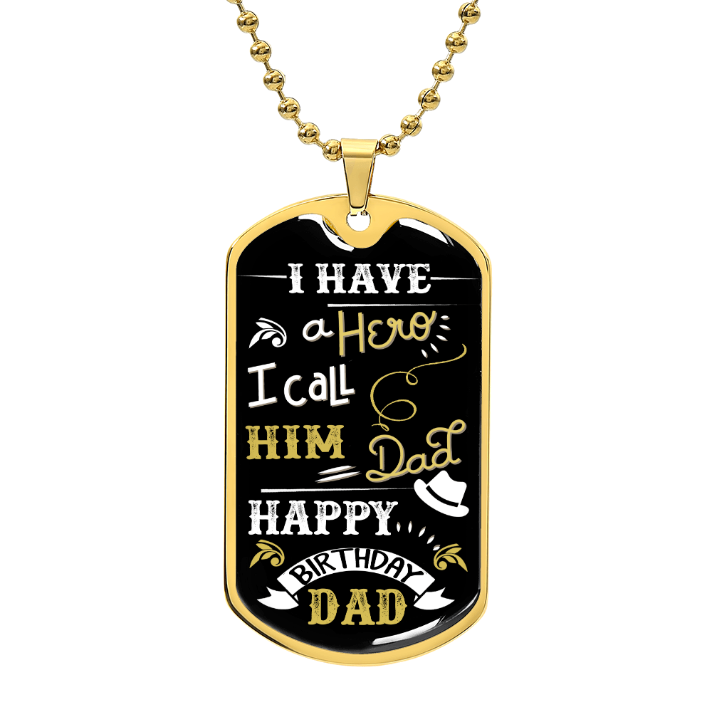 I Have a Hero I Call Him Dad – Happy Birthday Dad Dog Tag Necklace