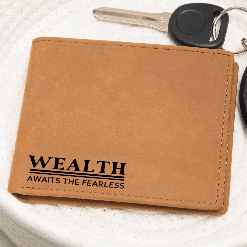 Wealth Awaits the Fearless