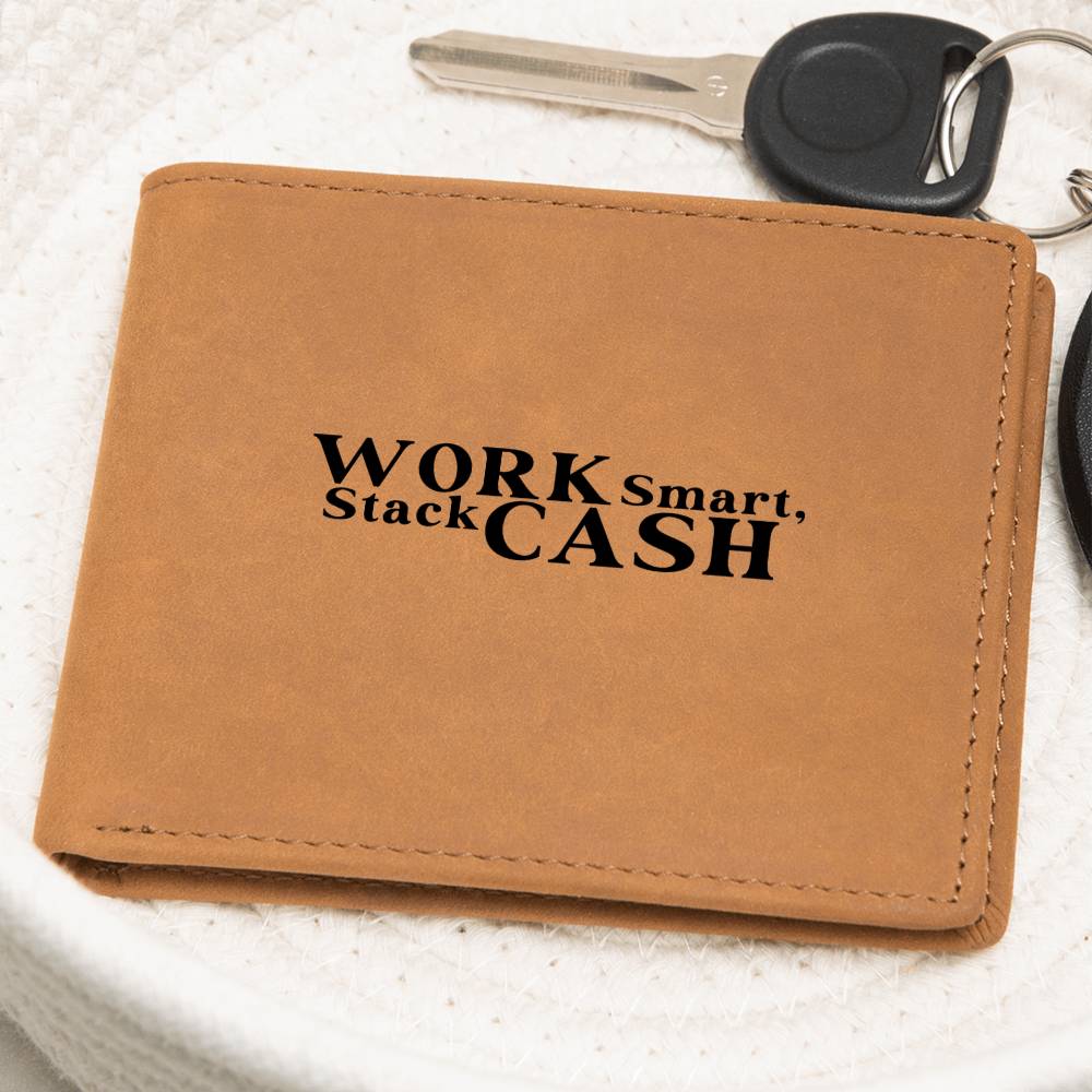 Work Smart, Stack Cash