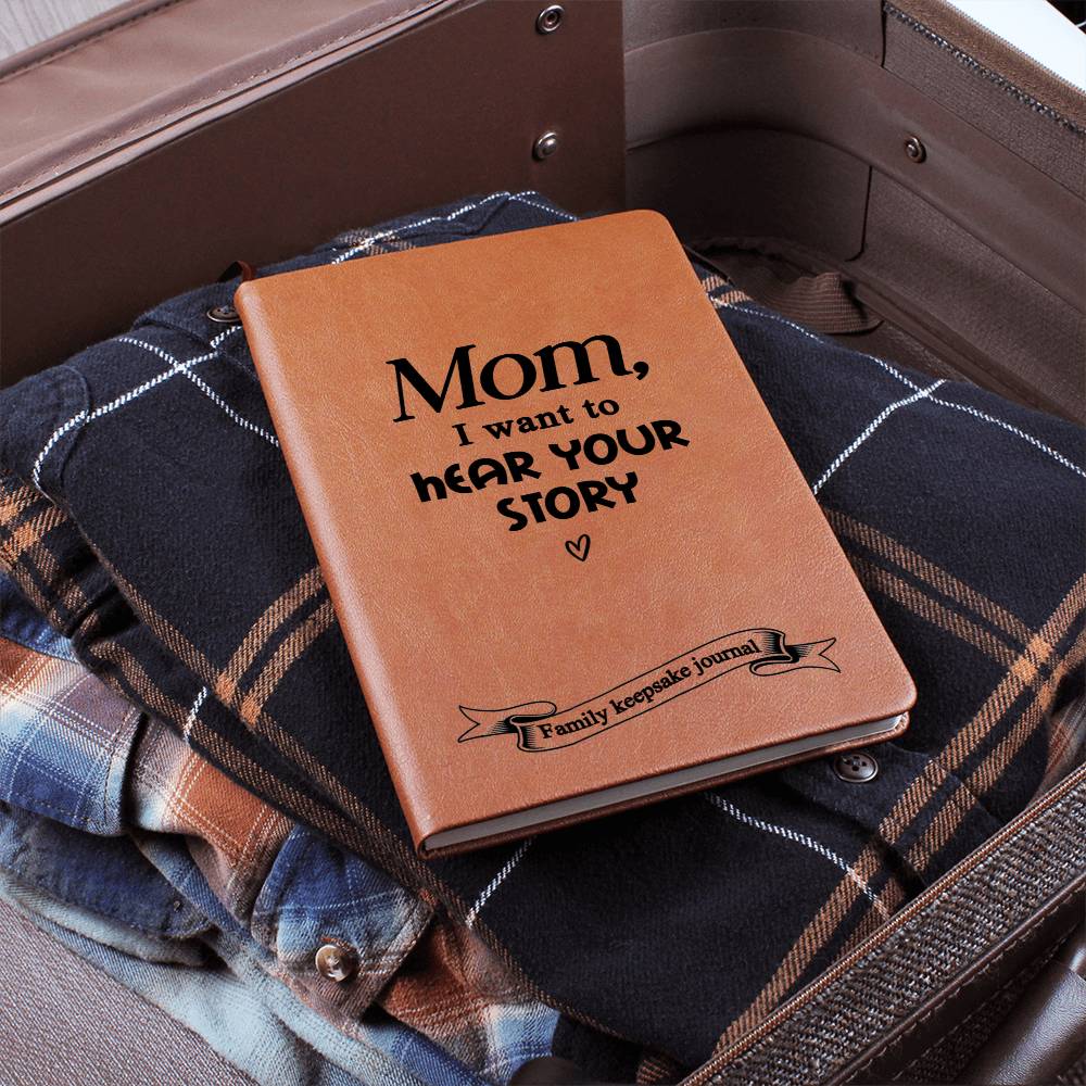 Mom, I Want to Hear Your Story - Keepsake Journal