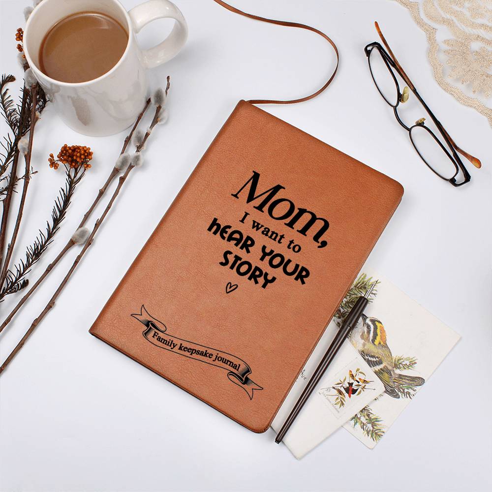 Mom, I Want to Hear Your Story - Keepsake Journal