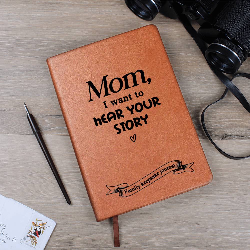 Mom, I Want to Hear Your Story - Keepsake Journal