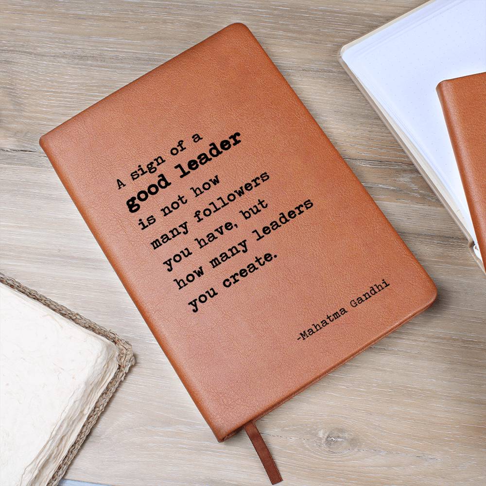 Mahatma Gandhi - A Sign of a Good Leader