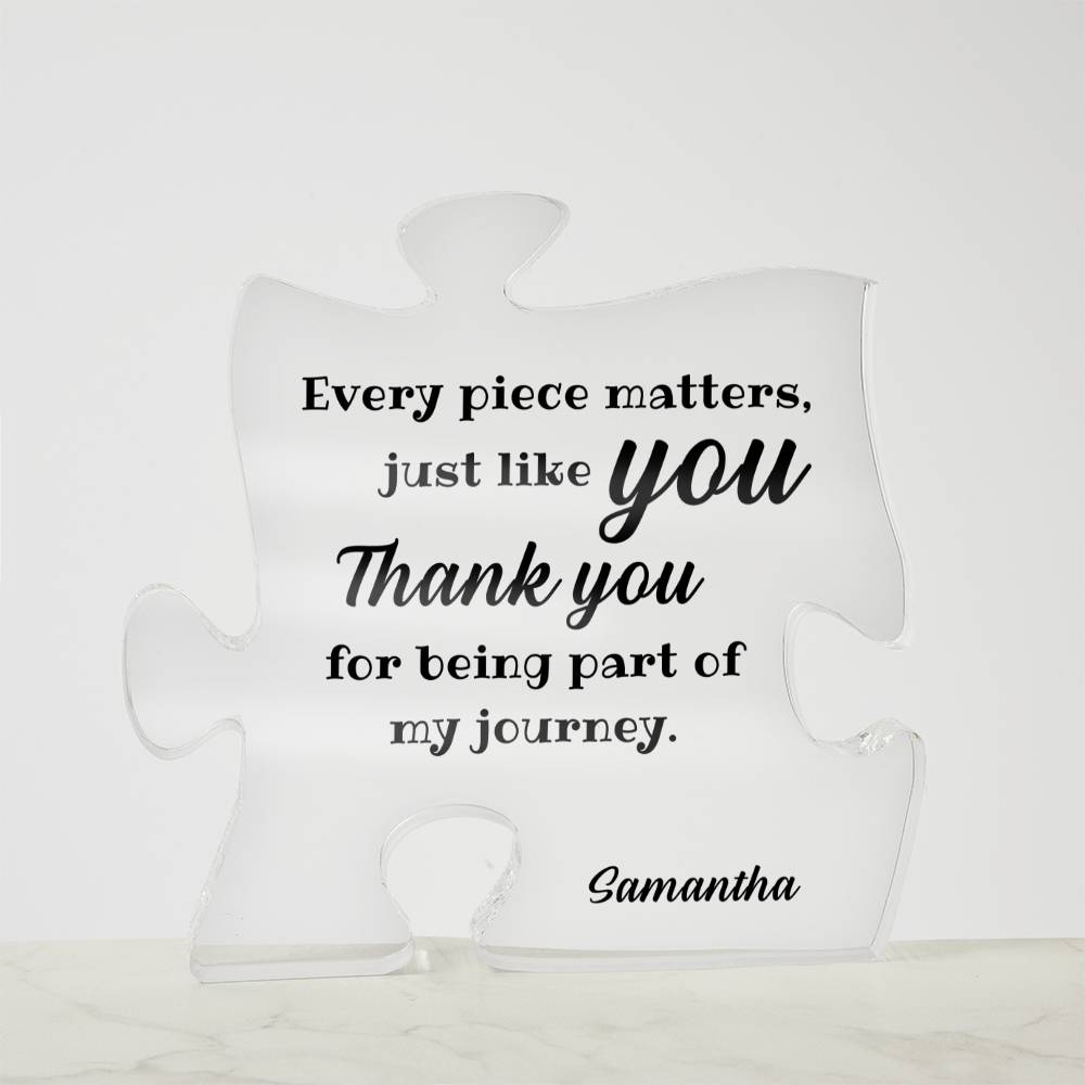 Mentor Appreciation Gift - Every piece matters, just like you