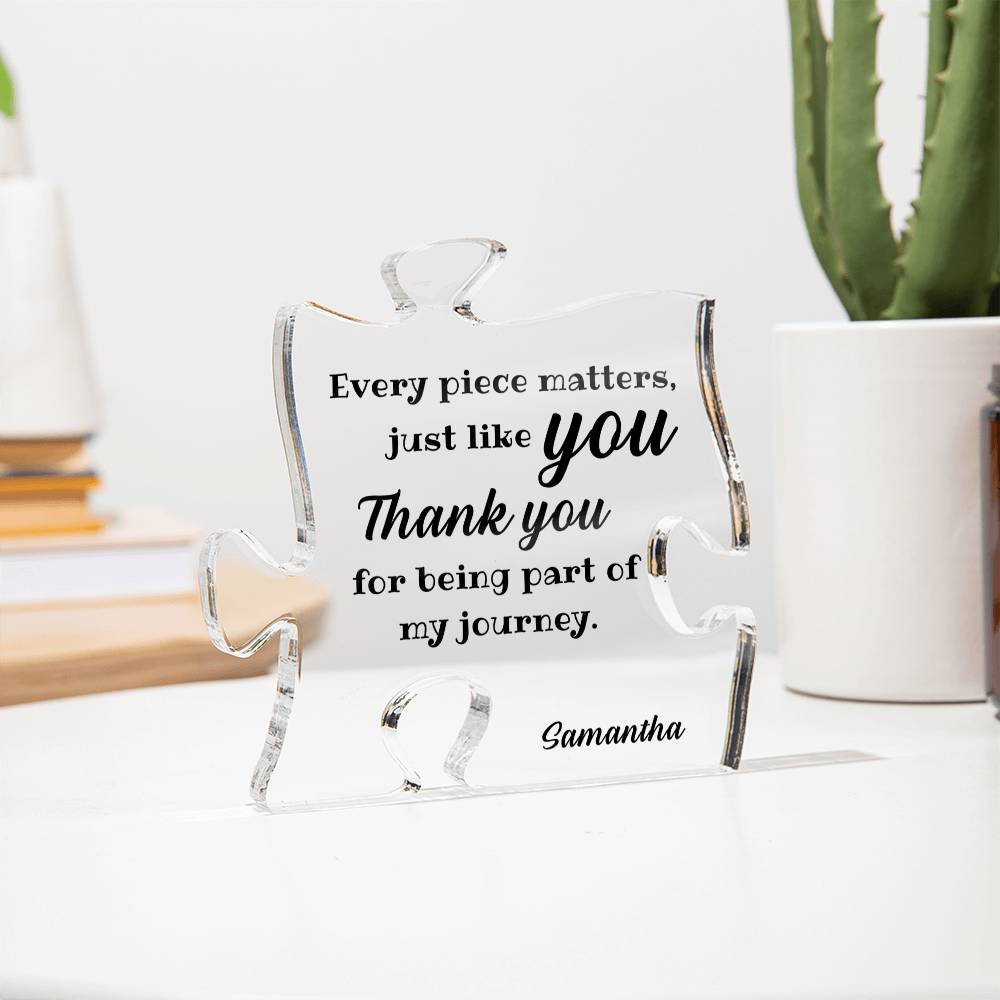 Mentor Appreciation Gift - Every piece matters, just like you