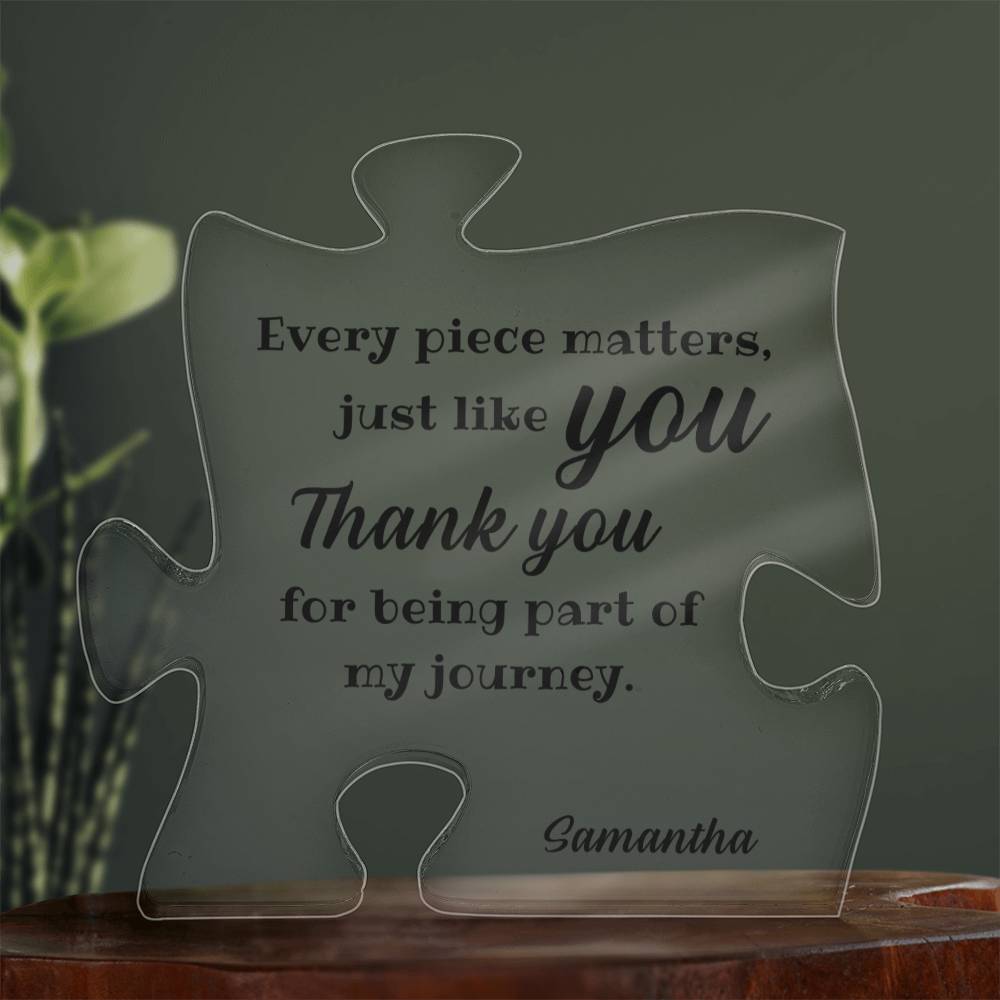 Mentor Appreciation Gift - Every piece matters, just like you