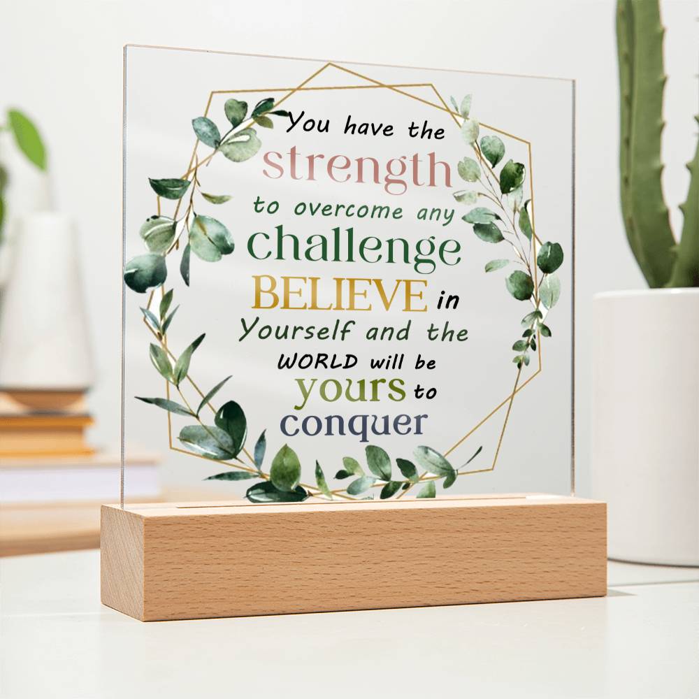 Believe In Yourself - Motivational Plaque