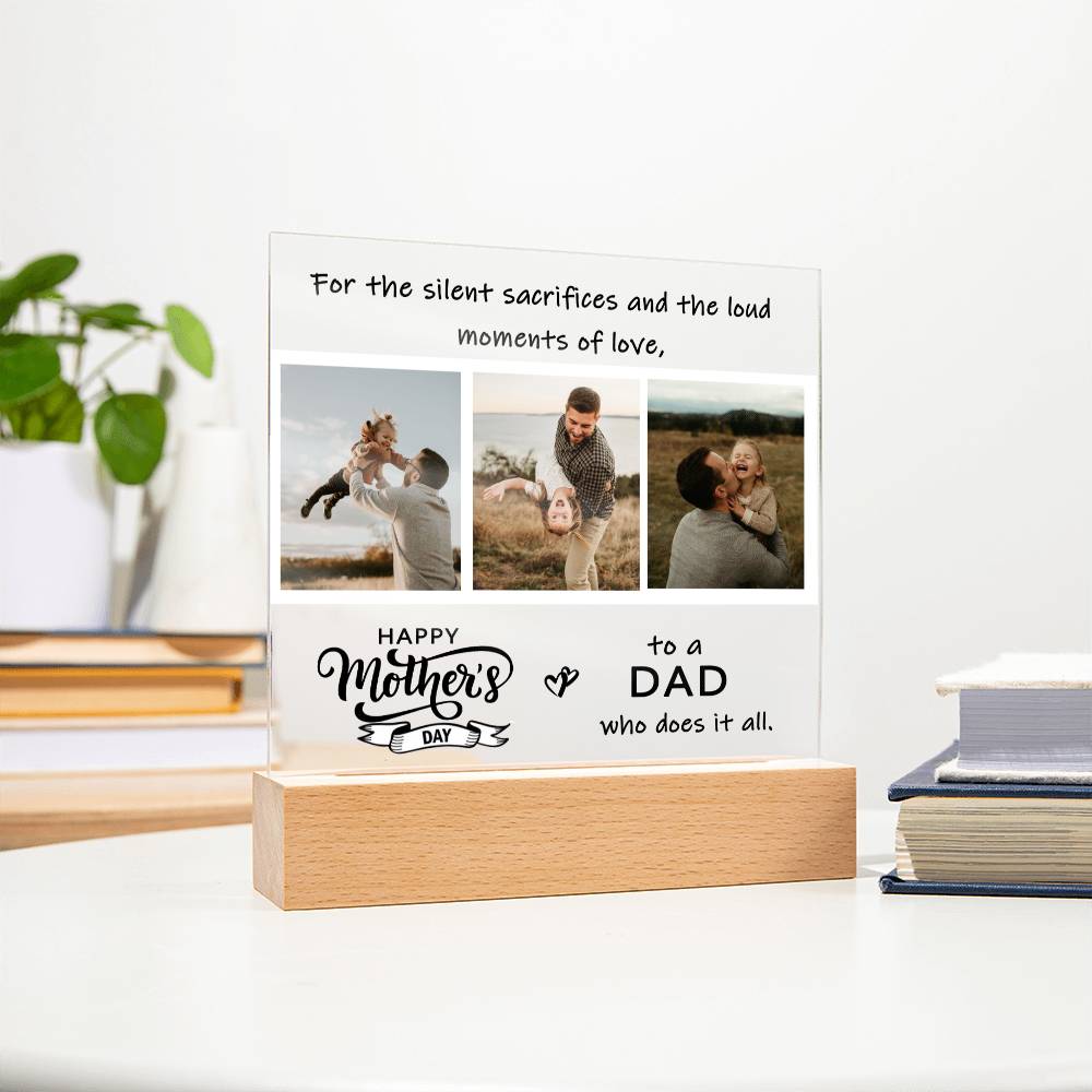 Happy Mother's Day to a Dad Who Does It All