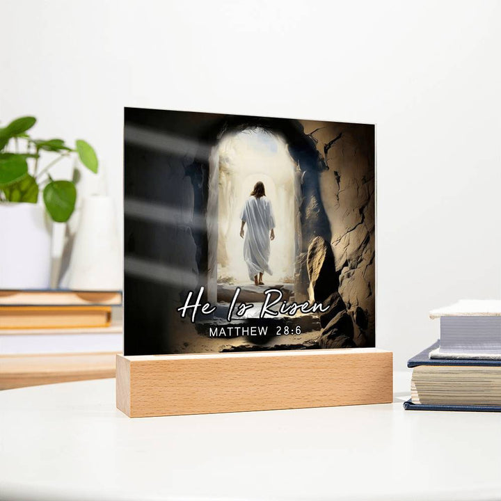 He Is Risen Matthew 28:6 Acrylic Plaque