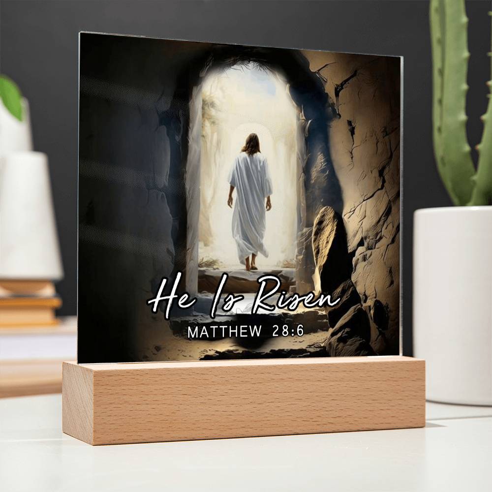 He Is Risen Matthew 28:6 Acrylic Plaque
