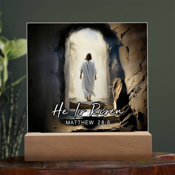 He Is Risen Matthew 28:6 Acrylic Plaque
