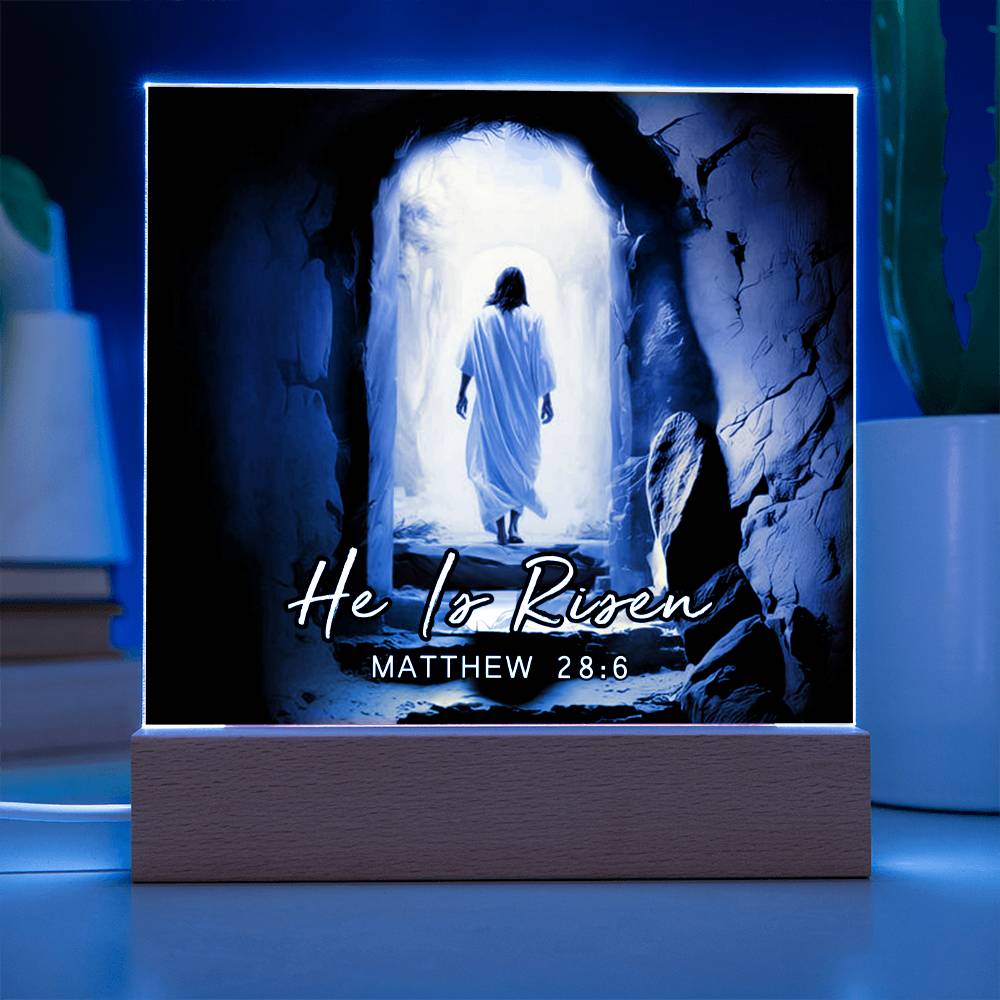 He Is Risen Matthew 28:6 Acrylic Plaque