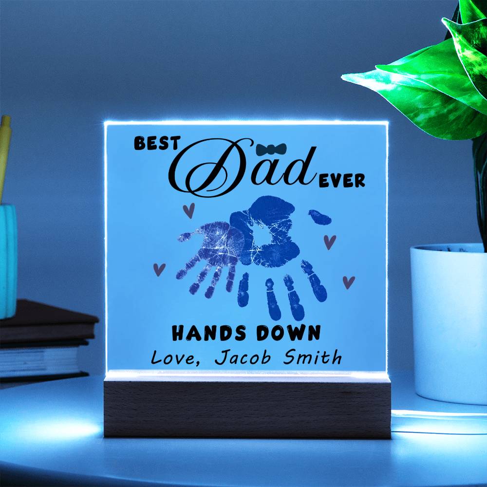 Best Dad Ever Hands Down Acrylic Gift