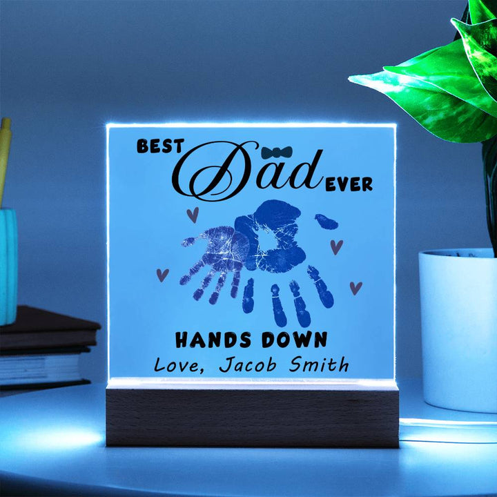 Best Dad Ever Hands Down Acrylic Gift