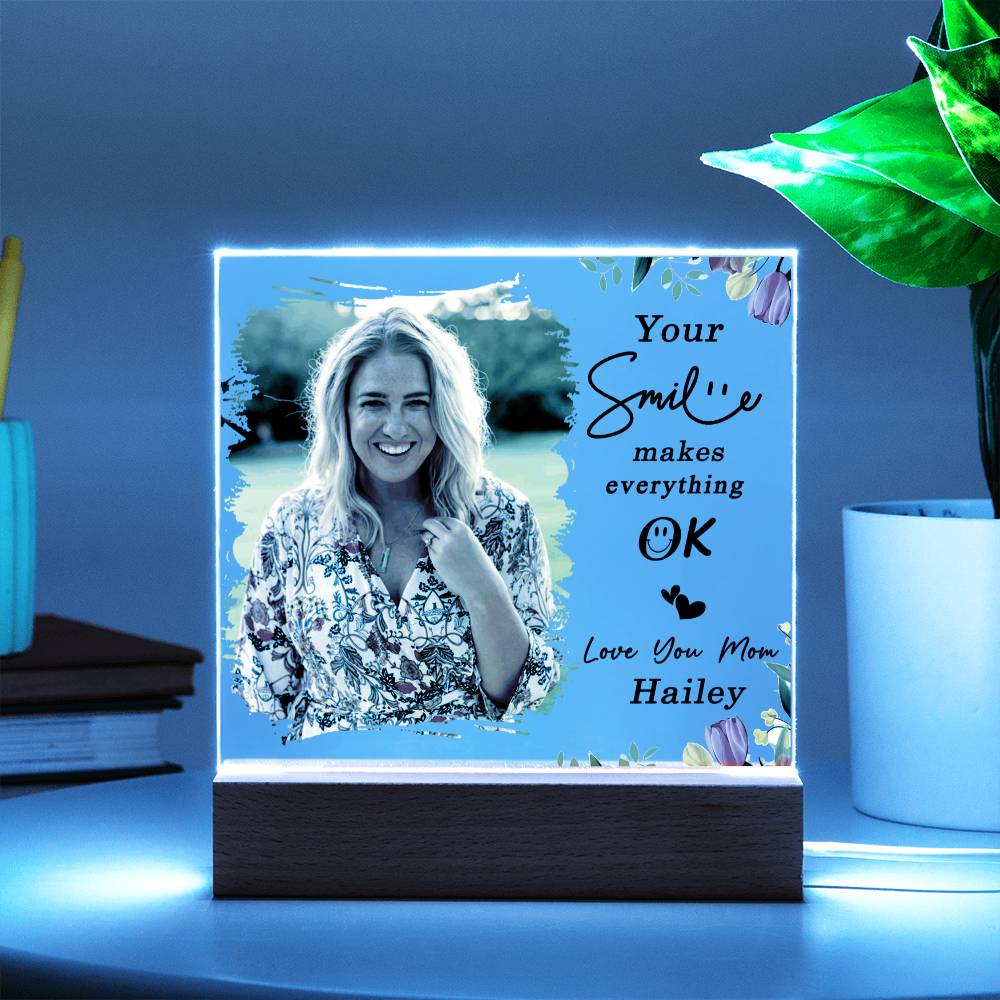 Your Smile Makes Everything Ok - Gift For Mom