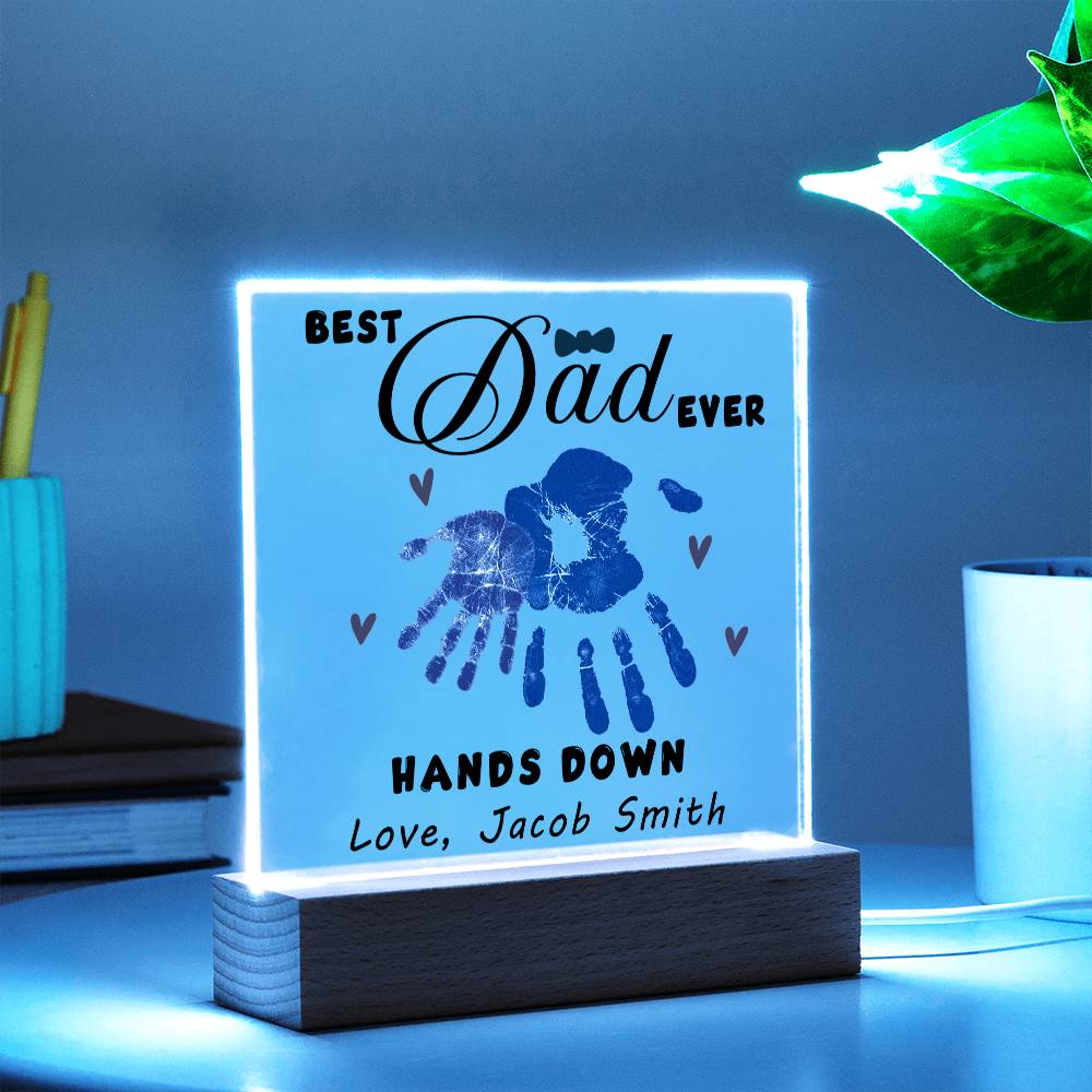 Best Dad Ever Hands Down Acrylic Gift