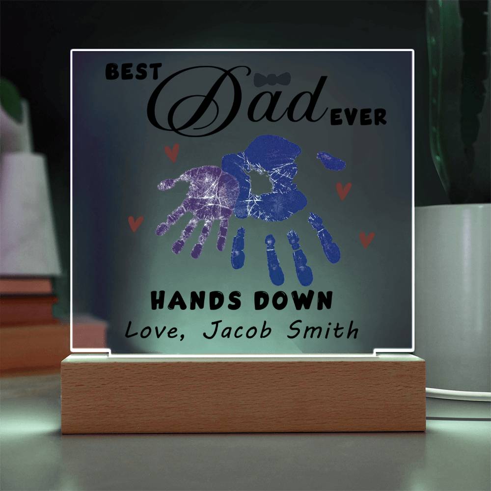 Best Dad Ever Hands Down Acrylic Gift