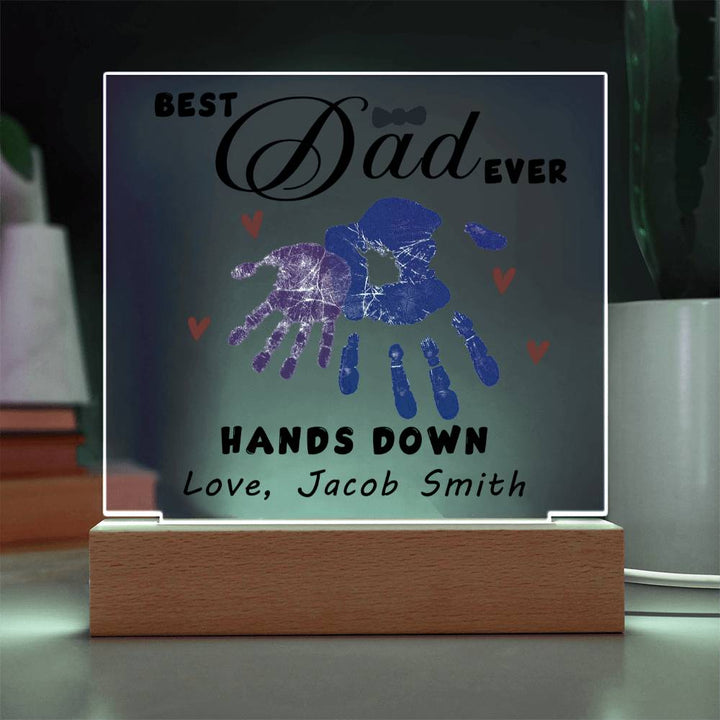 Best Dad Ever Hands Down Acrylic Gift