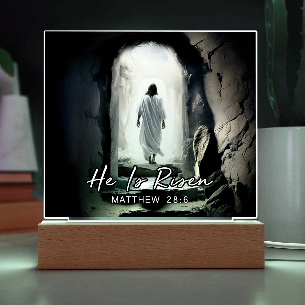 He Is Risen Matthew 28:6 Acrylic Plaque