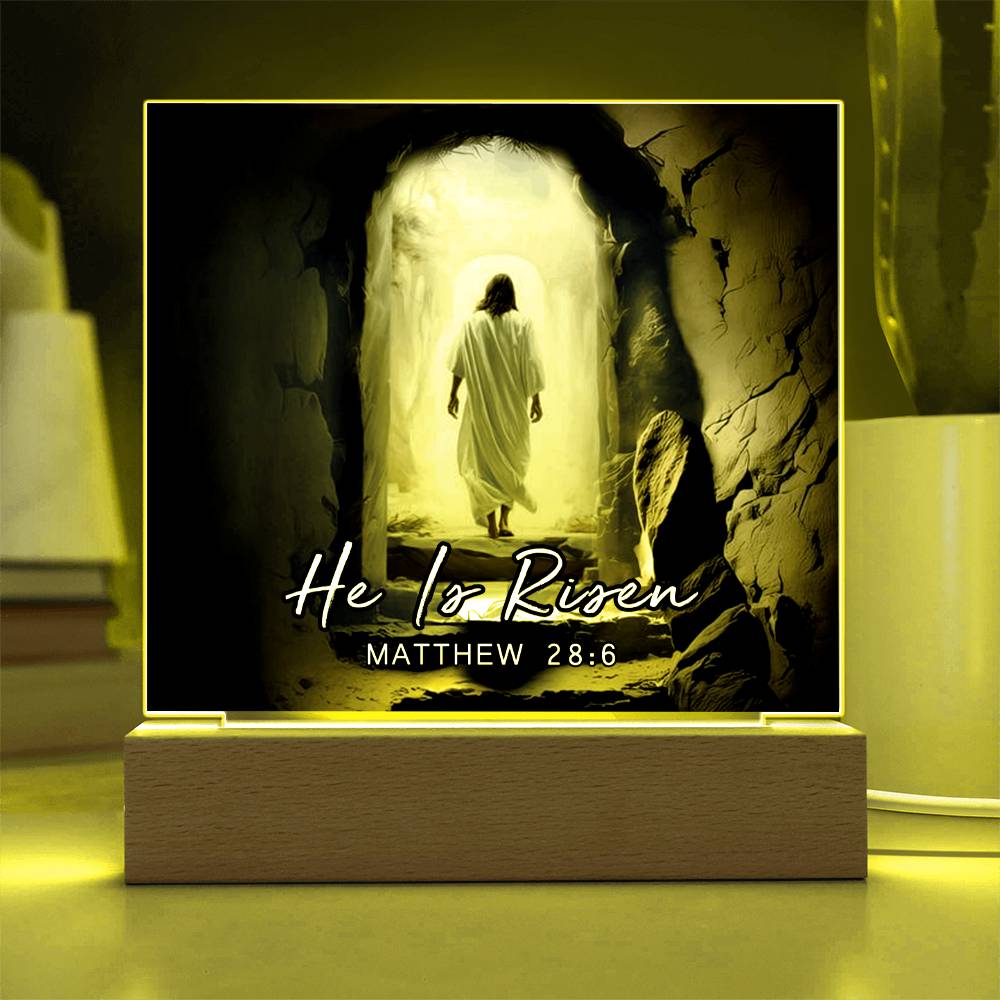 He Is Risen Matthew 28:6 Acrylic Plaque