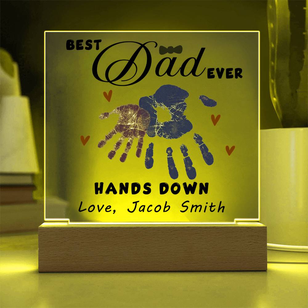 Best Dad Ever Hands Down Acrylic Gift