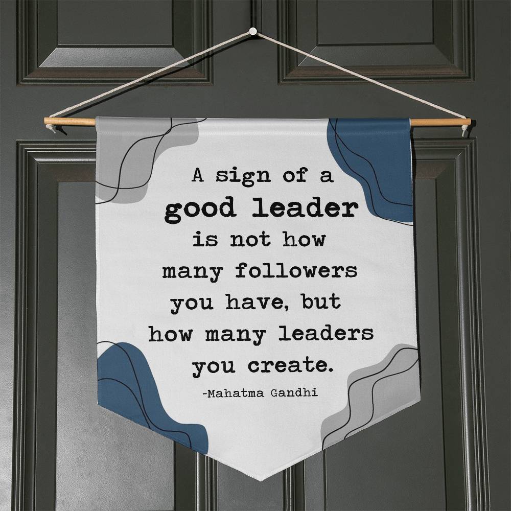A sign of a good leader