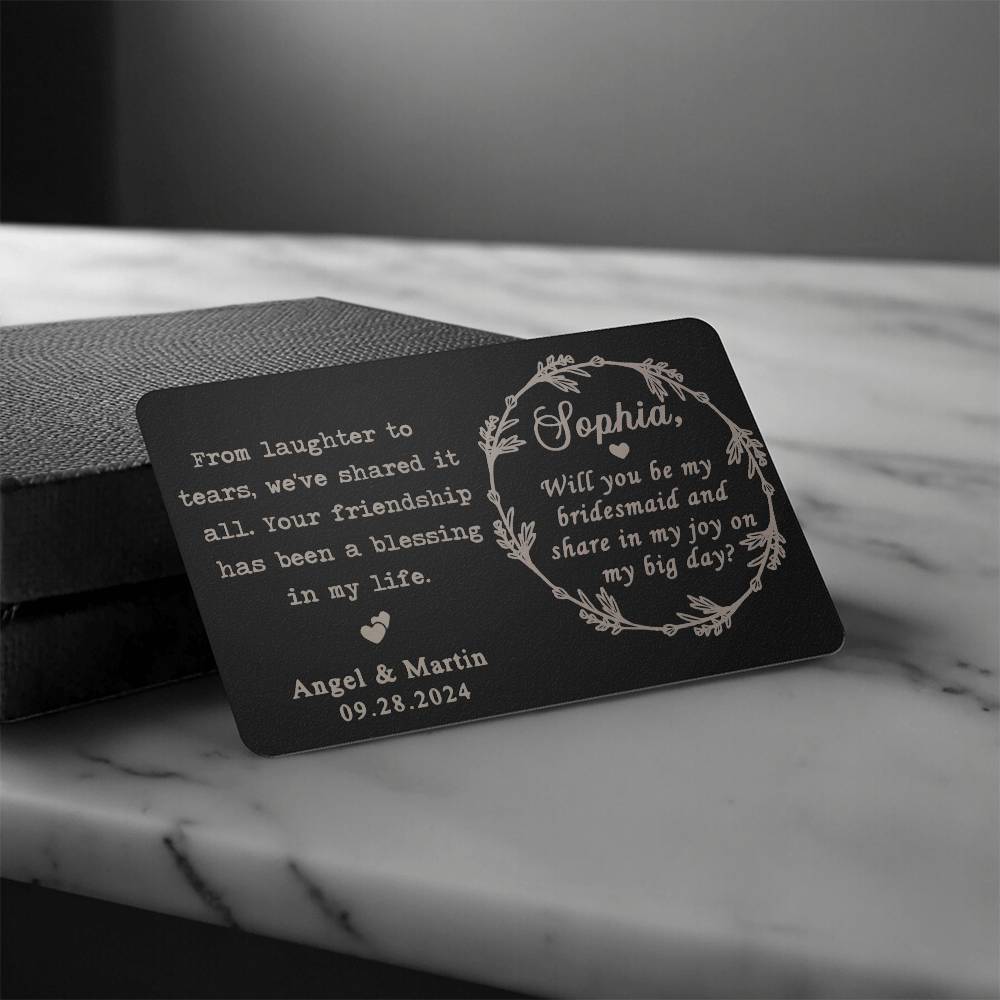 Personalized Bridesmaid Proposal Engraved Wallet Card