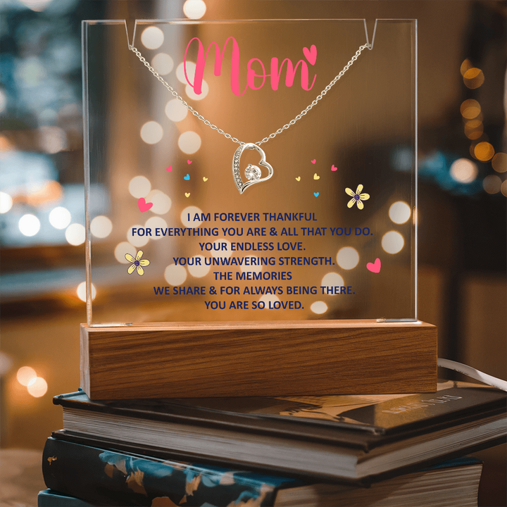 Mom Acrylic Plaque – I Am Forever Thankful For Everything You Are & All That You Do Keepsake Gift