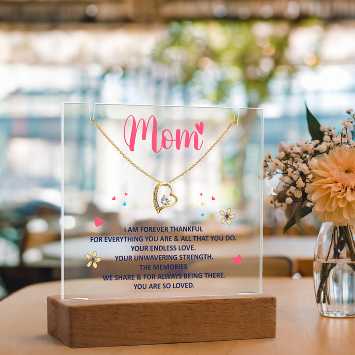 Mom Acrylic Plaque – I Am Forever Thankful For Everything You Are & All That You Do Keepsake Gift
