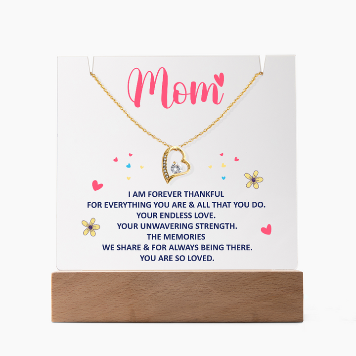 Mom Acrylic Plaque – I Am Forever Thankful For Everything You Are & All That You Do Keepsake Gift