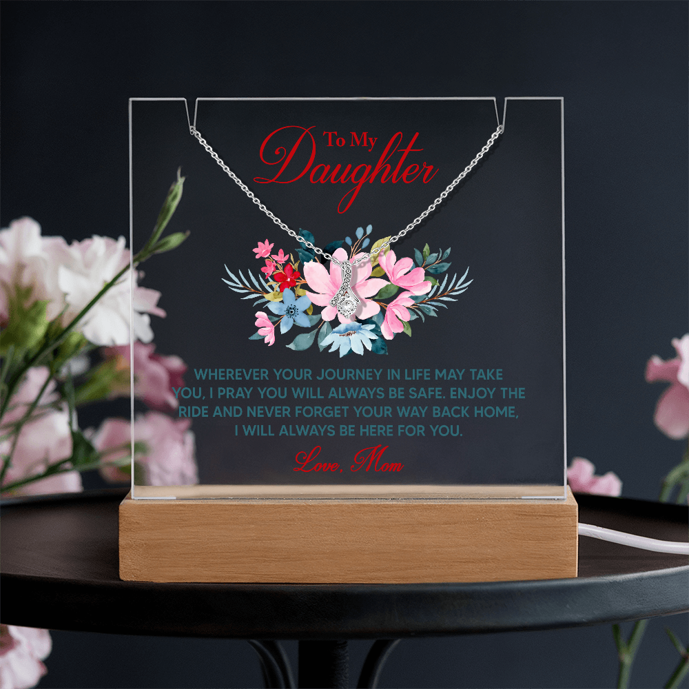 To My Daughter Inspirational Acrylic Plaque – Love From Mom, Forever Safe & Always Loved