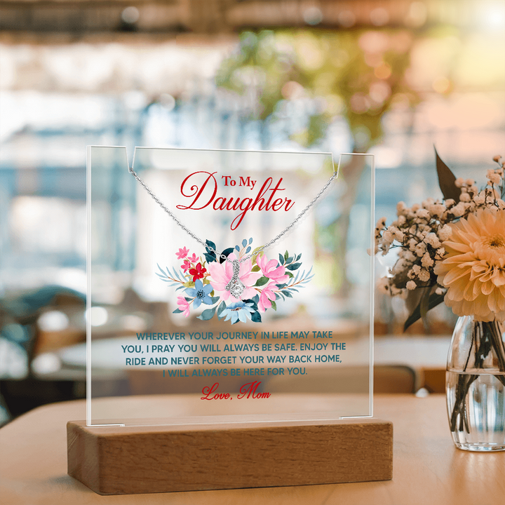To My Daughter Inspirational Acrylic Plaque – Love From Mom, Forever Safe & Always Loved
