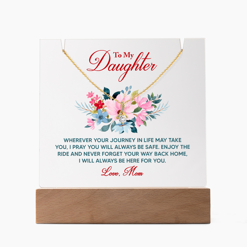 To My Daughter Inspirational Acrylic Plaque – Love From Mom, Forever Safe & Always Loved