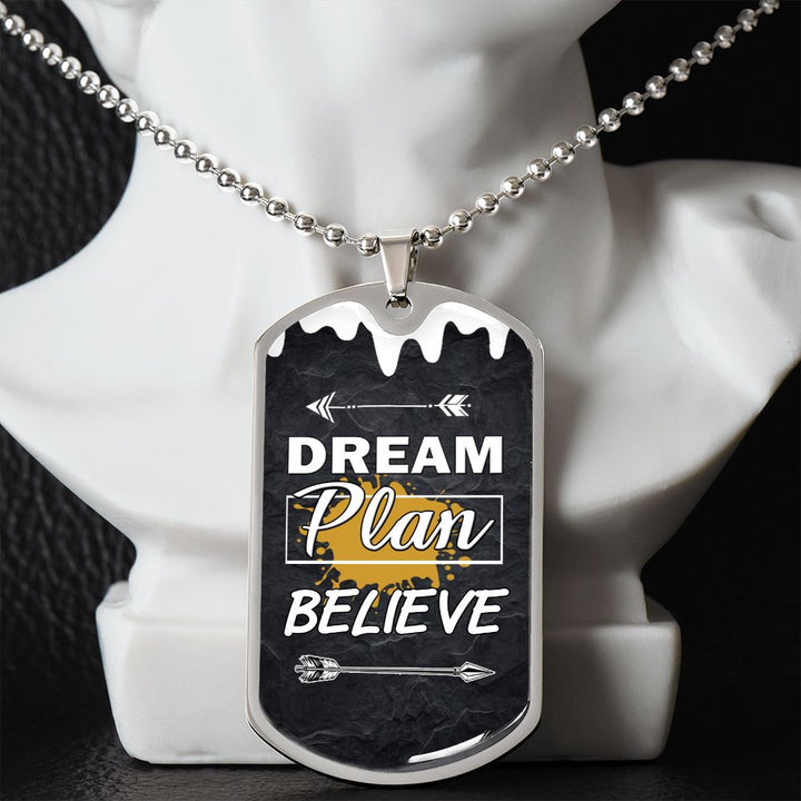 Dream Plan Believe Dog Tag Necklace