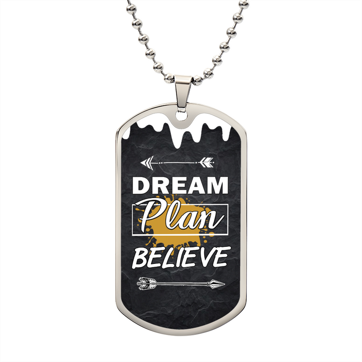 Dream Plan Believe Dog Tag Necklace