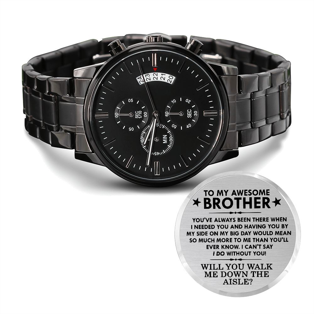 To My Brother - Will You Walk Me Down The Aisle