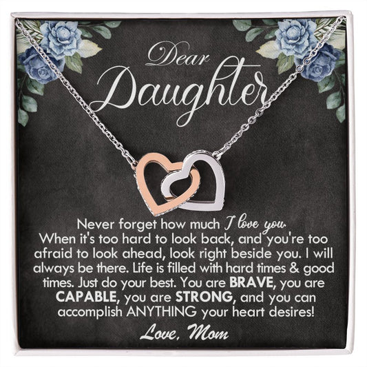 Dear Daughter You Are Brave And You Are Strong