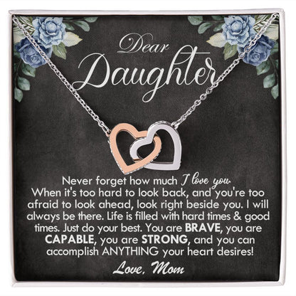 Dear Daughter You Are Brave And You Are Strong