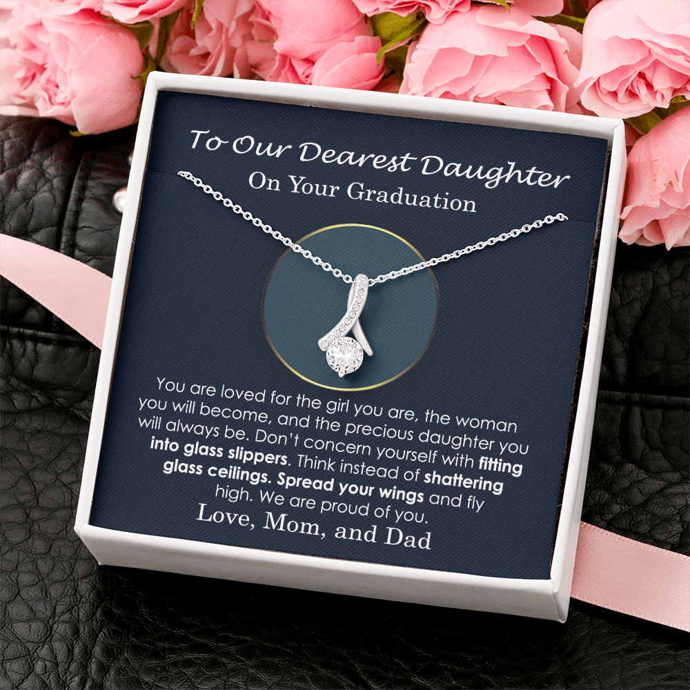 To Our Dearest Daughter - On Your Graduation