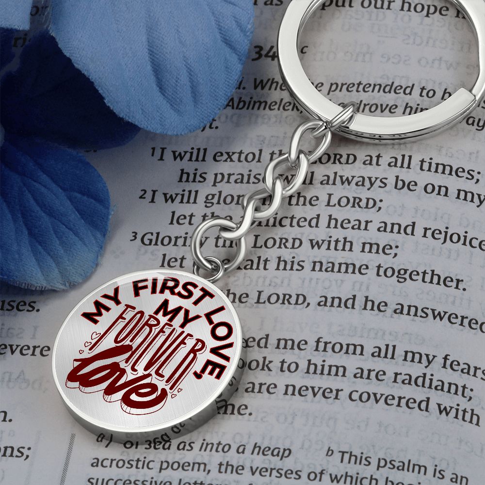 My First Love My Forever Love Keychain